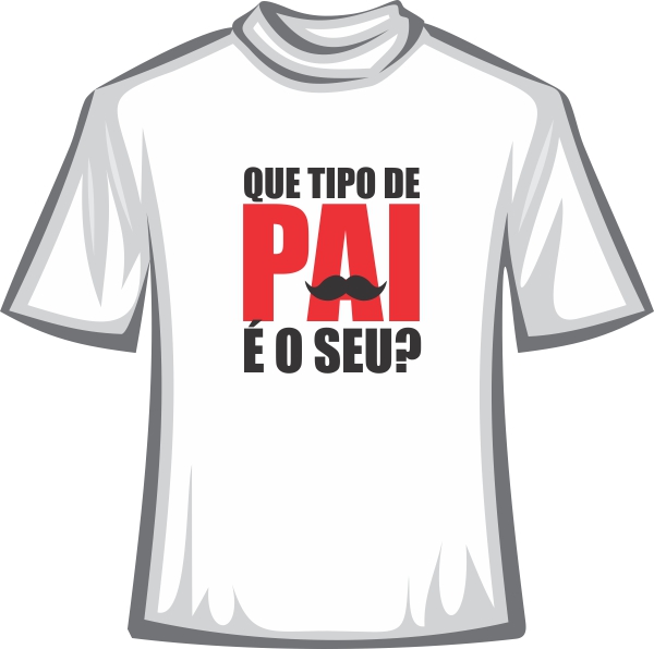 CAMISETA DIA DOS PAIS
