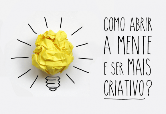 DES1GNON-Criatividade-Como-abrir-a-mente-e-ser-mais-criativo_img-580x399